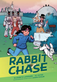 Online textbooks download Rabbit Chase by Elizabeth Lapensee, KC Oster, Aarin Dokum RTF PDF DJVU 9781773216195 in English