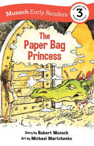 Title: The Paper Bag Princess Early Reader: (Munsch Early Reader), Author: Robert Munsch
