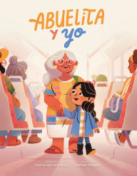 Title: Abuelita y yo, Author: Leonarda Carranza