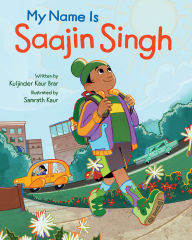 Title: My Name is Saajin Singh, Author: Kuljinder Kaur Brar