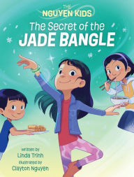 Title: The Secret of the Jade Bangle, Author: Linda Trinh