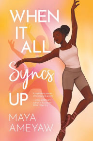Title: When It All Syncs Up, Author: Maya Ameyaw