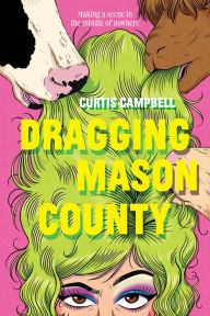 Free audiobook download mp3 Dragging Mason County by Curtis Campbell
