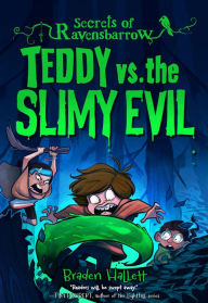 Title: Teddy vs. the Slimy Evil, Author: Braden Hallett