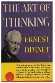 Title: The Art of Thinking, Author: Ernest Dimnet