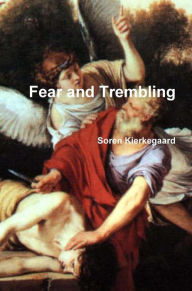 Title: Fear and Trembling, Author: Soren Kierkegaard