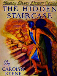 Title: The Hidden Staircase (Nancy Drew, Book 2), Author: Carolyn Keene