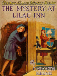 Title: The Mystery at Lilac Inn (Nancy Drew, Book 4), Author: Carolyn Keene
