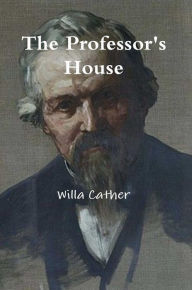 Title: The Professor's House, Author: Willa Cather