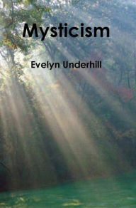 Title: Mysticism, Author: Evelyn Underhill