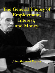 Title: The General Theory of Employment, Interest, and Money, Author: John Maynard Keynes