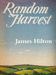 Title: Random Harvest, Author: James Hilton