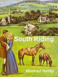 Title: South Riding, Author: Winifred Holtby