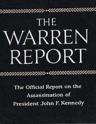 Title: The Warren Commission Report The Official Report on the Assassination of President John F. Kennedy, Author: President's Commission