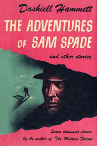 Title: The Adventures of Sam Spade and other stories, Author: Dashiell Hammett