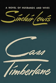 Title: Cass Timberlane: A Novel of Husbands and Wives, Author: Sinclair Lewis