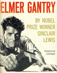 Title: Elmer Gantry, Author: Sinclair Lewis
