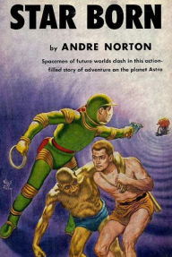 Title: Star Born, Author: Andre Norton