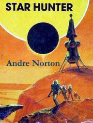 Title: Star Hunter, Author: Andre Norton