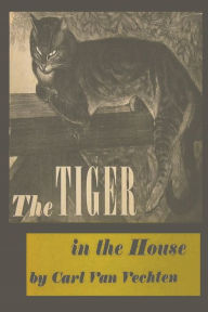 Title: The Tiger in the House, Author: Carl Van Vechten