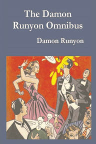 Title: Damon Runyon Omnibus, Author: Damon Runyon