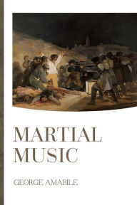 Title: Martial Music, Author: George Amabile