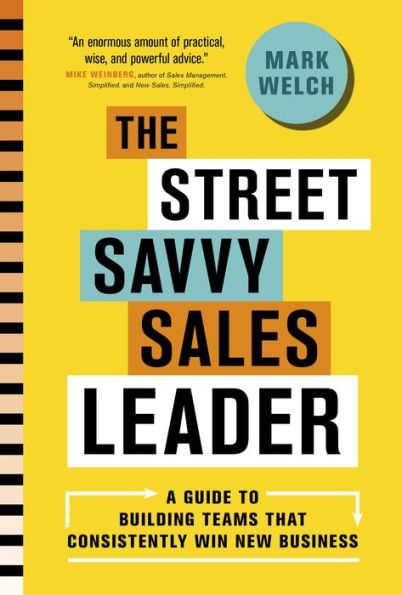 The Street Savvy Sales Leader