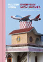 Rajesh Vora: Everyday Monuments-The Rooftop Sculptures of Punjab