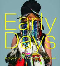 Ebooks and audio books free download Early Days: Indigenous Art from the McMichael