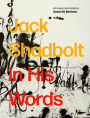 Jack Shadbolt: In His Words