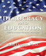 Democracy and Education: 100th Anniversary Edition