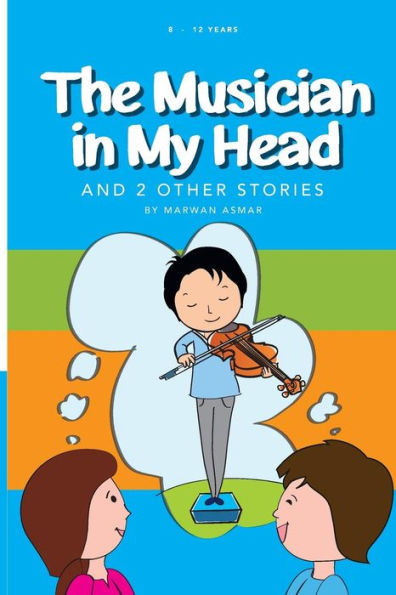 The Musician in My Head: And Two Other Stories