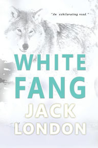 Title: White Fang: Collector's Edition, Author: Jack London