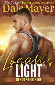 Title: Logan's Light (Heroes for Hire Series #6), Author: Dale Mayer