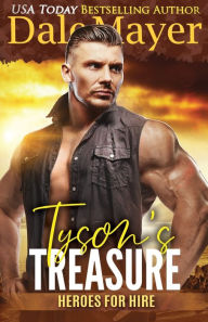 Title: Tyson's Treasure (Heroes for Hire Series #11), Author: Dale Mayer