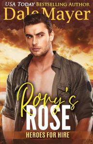 Title: Rory's Rose (Heroes for Hire Series #13), Author: Dale Mayer