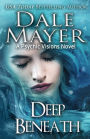 Deep Beneath: A Psychic Visions Novel