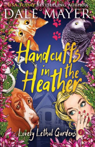 Title: Handcuffs in the Heather, Author: Dale Mayer