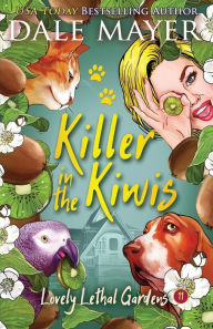 Title: Killer in the Kiwis, Author: Dale Mayer