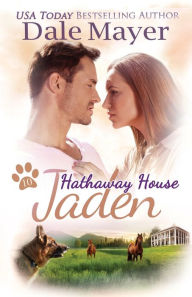 Title: Jaden: A Hathaway House Heartwarming Romance, Author: Dale Mayer