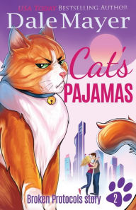 Title: Cat's Pajamas, Author: Dale Mayer