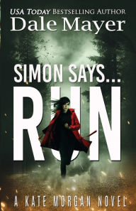 Title: Simon Says... Run, Author: Dale Mayer