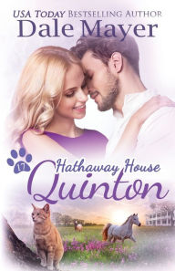 Title: Quinton: A Hathaway House Heartwarming Romance, Author: Dale Mayer