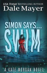 Title: Simon Says... Swim, Author: Dale Mayer