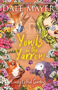 Title: Yowls in the Yarrow, Author: Dale Mayer