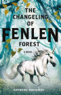 The Changeling of Fenlen Forest