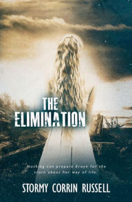 Title: The Elimination, Author: Stormy Corrin Russell