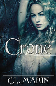 Title: Crone, Author: C.L. Marin