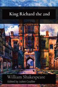 Title: King Richard the 2nd, Author: William Shakespeare