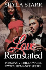 Title: Love Reinstated, Author: Shyla Starr